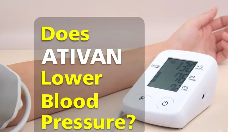 Does Ativan Lower Blood Pressure