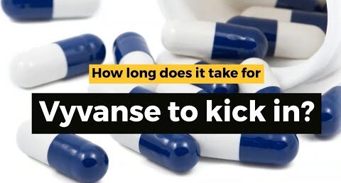How Long Vyvanse to Kick In